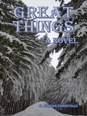 cover image of Great Things, a Novel